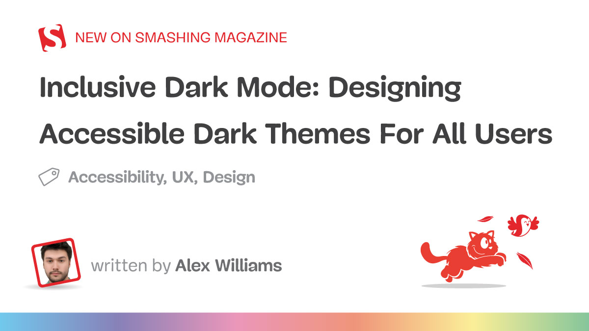 Inclusive Dark Mode: Designing Accessible Dark Themes For All Users