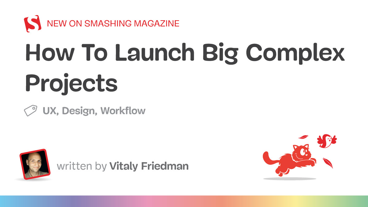 How To Launch Big Complex Projects