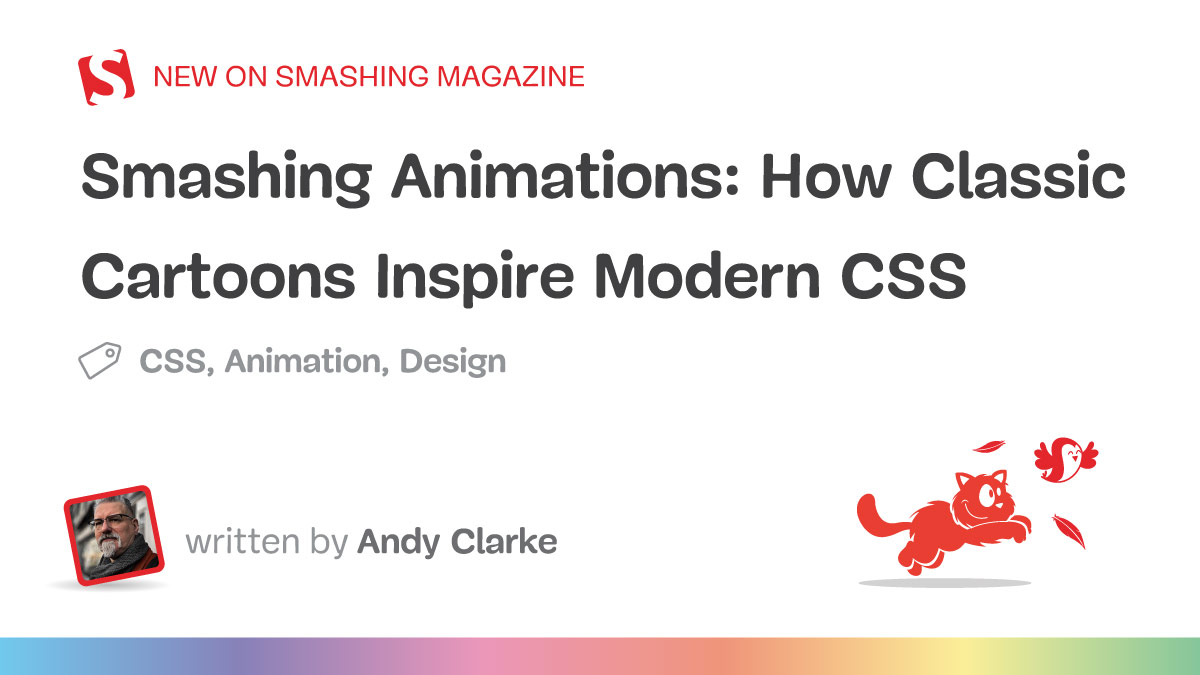 Smashing Animations Part 1: How Classic Cartoons Inspire Modern CSS