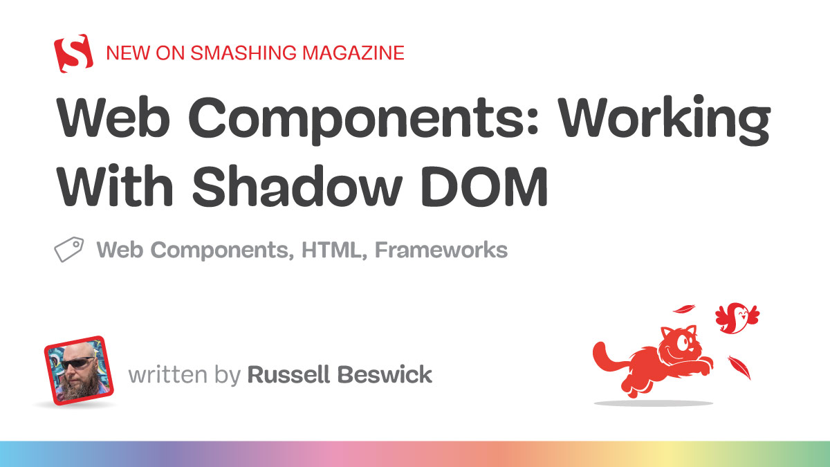 Web Components: Working With Shadow DOM