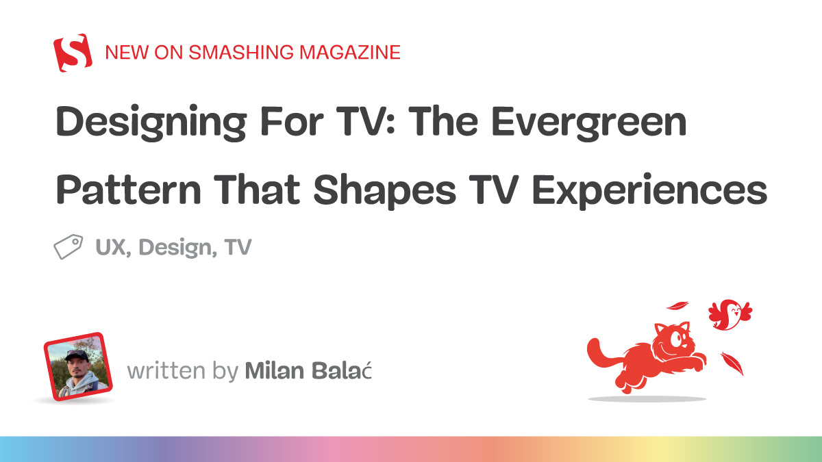 Designing For TV: The Evergreen Pattern That Shapes TV Experiences