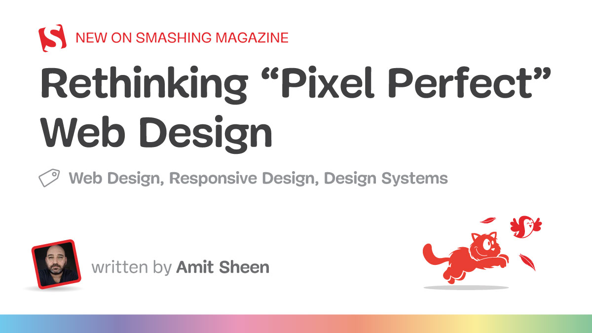 Rethinking “Pixel Perfect” Web Design